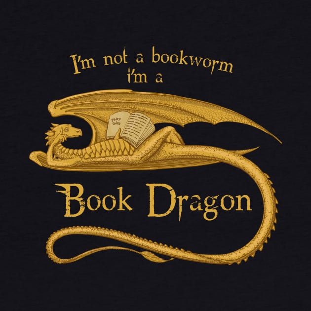 I'm Not A Bookworm I'm A Book Dragon by anubis1986